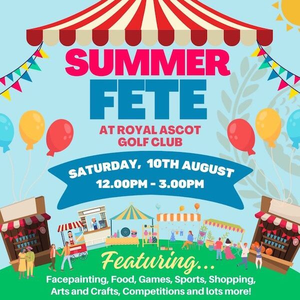 Summer Fete at Royal Ascot Golf Club